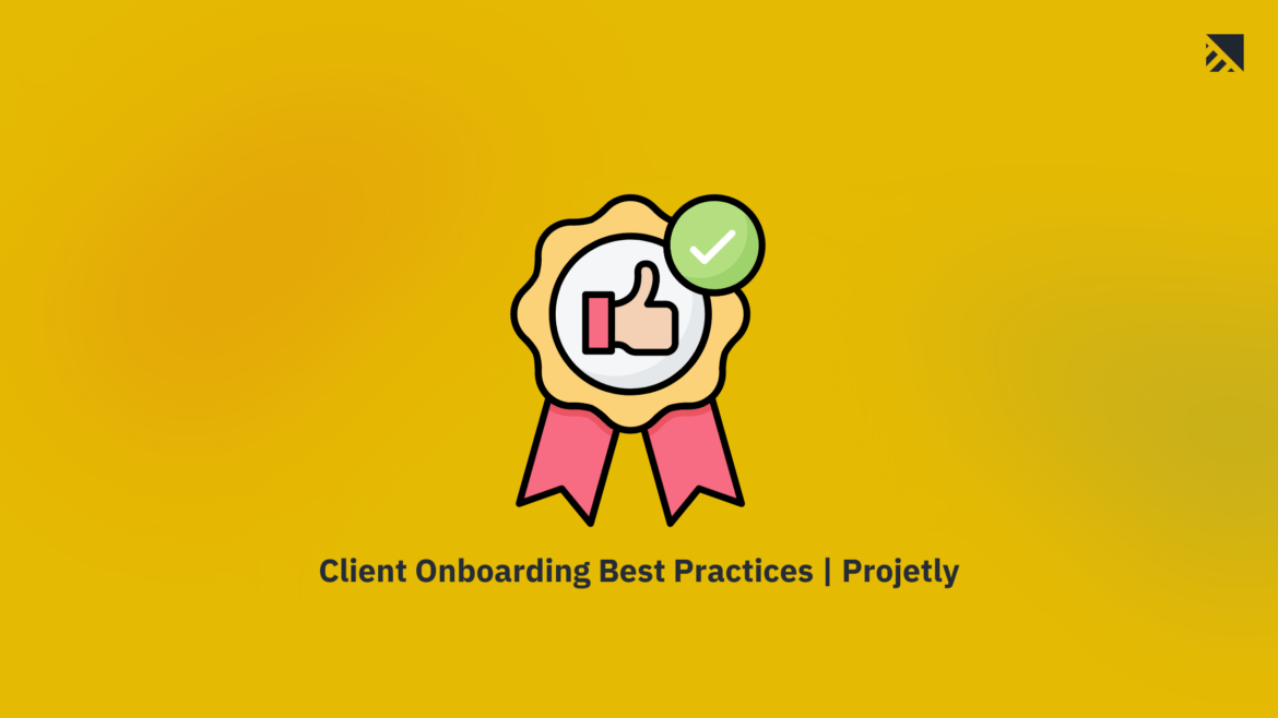 Client onboarding best oractices