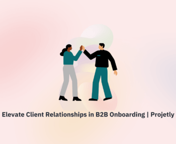 Elevate B2B client relationships