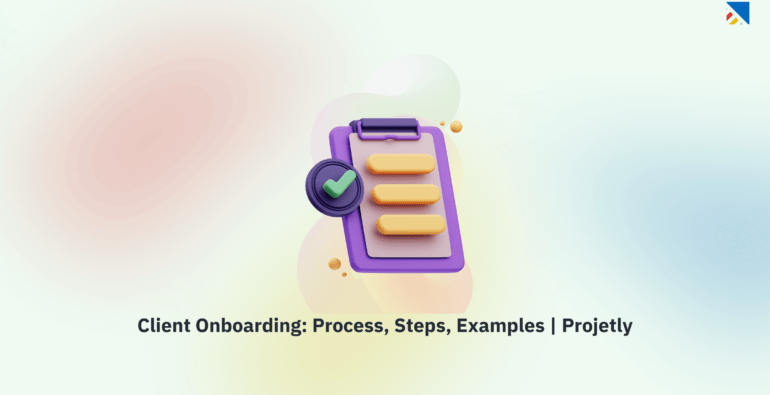 Client onboarding process, steps, examples