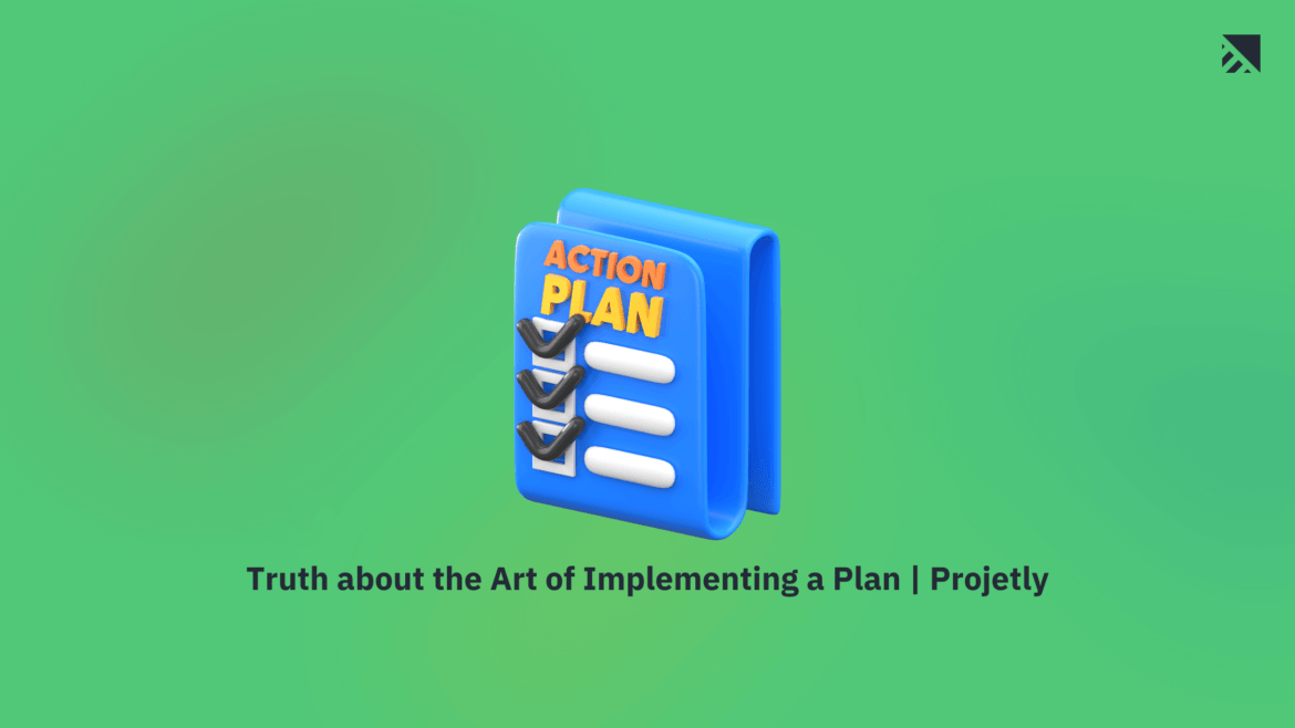 Implementing a plan