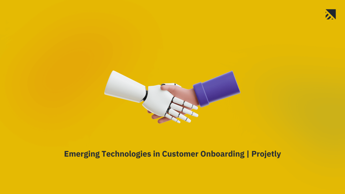 Technologies in customer onboarding