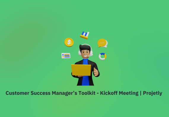 How to Run a Successful Customer Kick-Off Meeting: