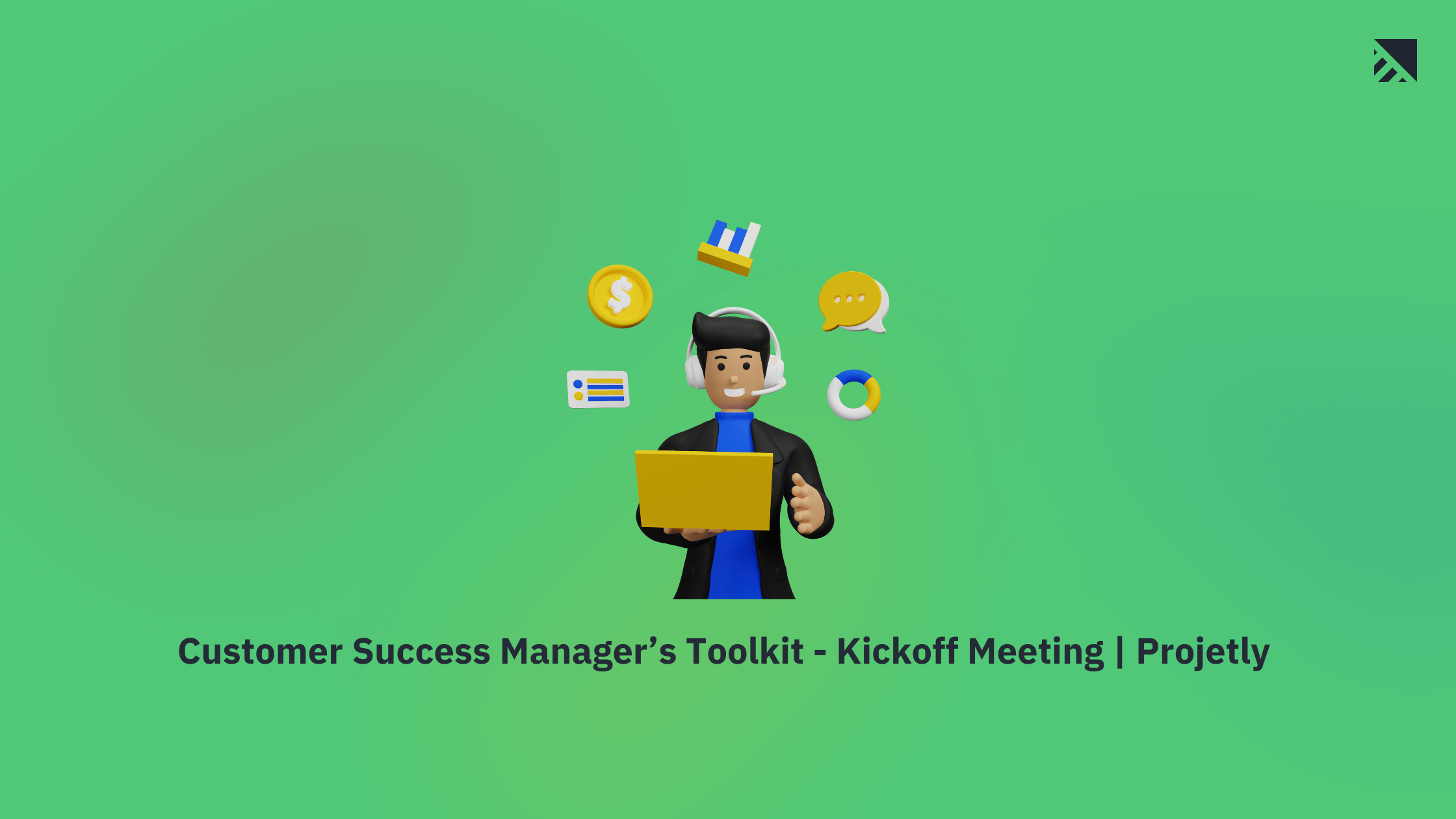 How to Run a Successful Customer Kick-Off Meeting: